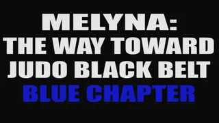 Melyna: the way toward judo black belt - blue chapter