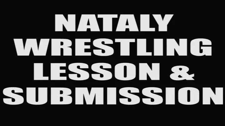 Nataly wrestling lesson & submission