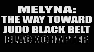 Melyna: the way toward judo black belt - black chapter