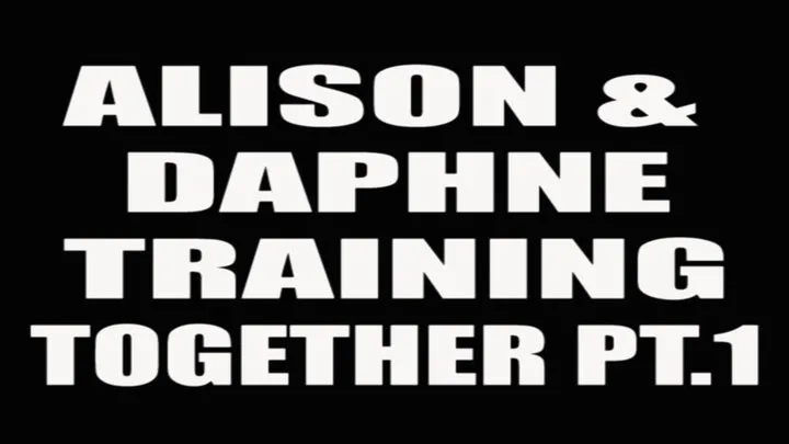 Alison & Daphne training together part.1 (vs Bob)