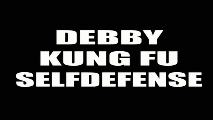 Debby kung fu selfdefense