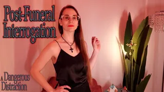 Post-Funeral Interrogation - A Dangerous Distraction by Obey Lady Ashley, Sensual Domination Satin