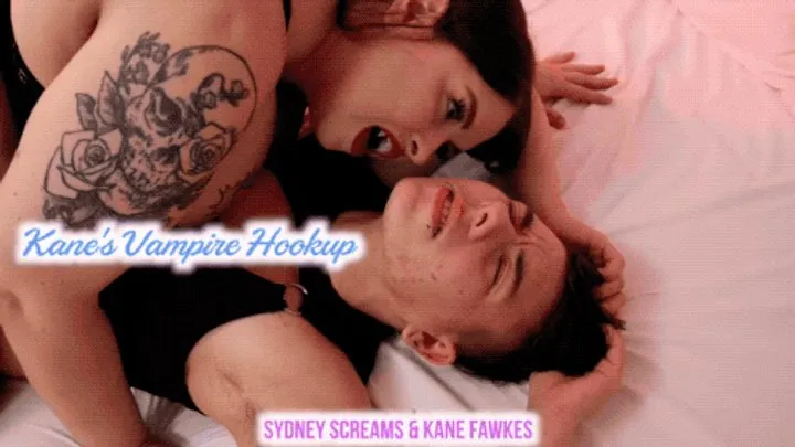 Kane Fawkes' Vampire Hookup - Vampire Sydney Screams Seduces, Bites & Strap-On Fucks Her Prey