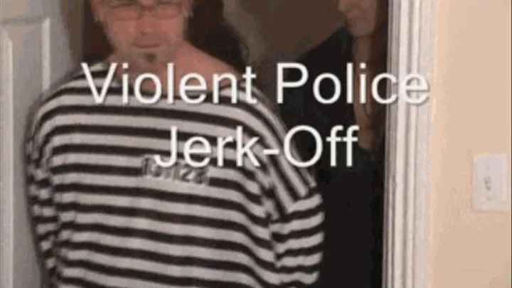 POLICE JERK-OFF