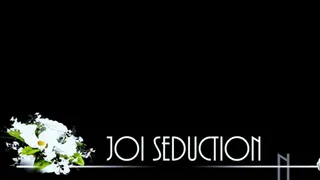 JOI Seduction