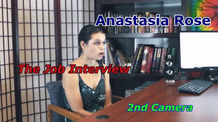 Anastasia Rose The Job Interview 2nd Camera