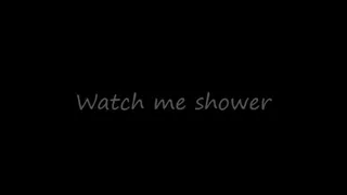 Watch Me Shower Jeff