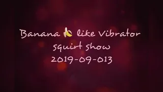 2019-09-13 Banana Vibrator Squirt Feet MILF Toy