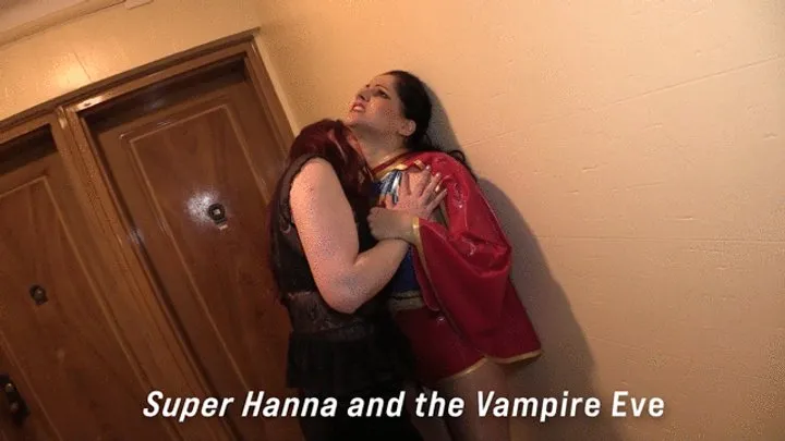 Super Hanna meets Vampire Evangeline 1