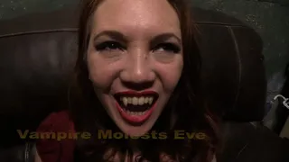 Eve gets bitten turned by the hungry Vampire