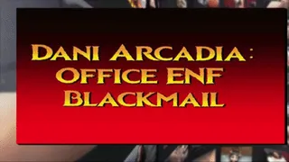 Dani Arcadia Office Blackmailed ENF Stripping