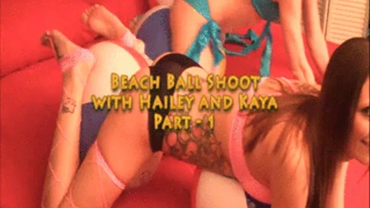 Ver - Hailey Young and Kaya Paradis have a photo shoot for the first time with beach balls. The photographer tells us what to do and we have a great time doing it. (part 1)