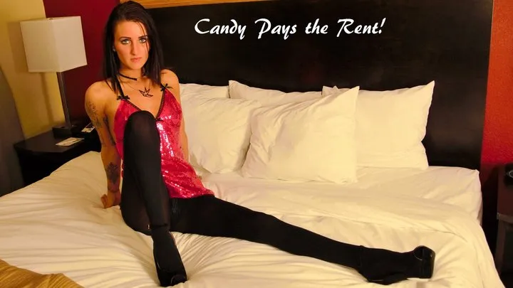 Candy Pays the Rent