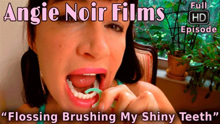 Angie Noir in Flossing, Brushing, My Shiny Teeth