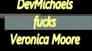 DevMichaels fucks Veronica 1c