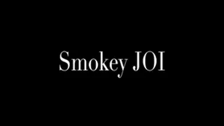 Smokey JOI