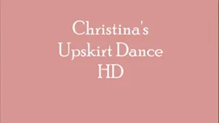 Christinas Upskirt Dance