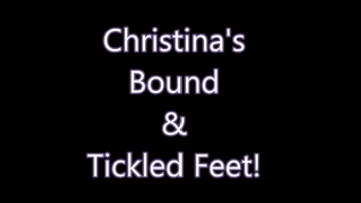 Christinas Bound & Tickled Feet