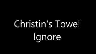 Christinas Towel Ignore