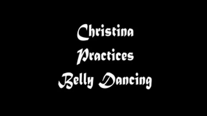 Christina Practices Belly Dancing