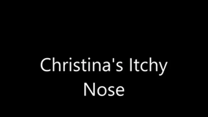 Christinas Itchy Nose