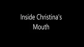 Inside Christinas Mouth