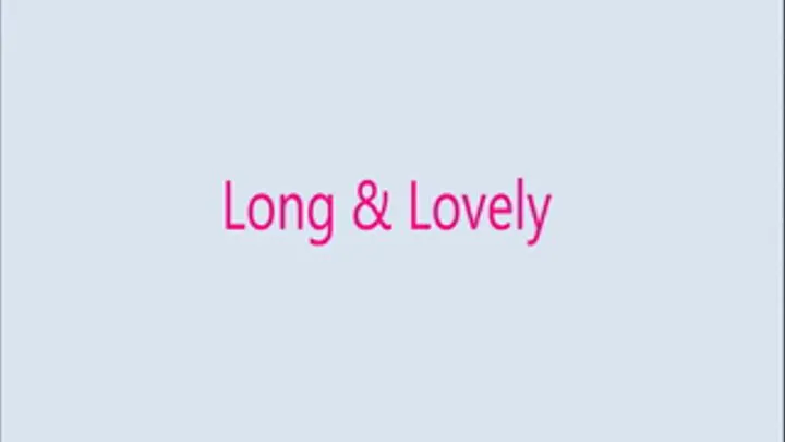 Long & Lovely