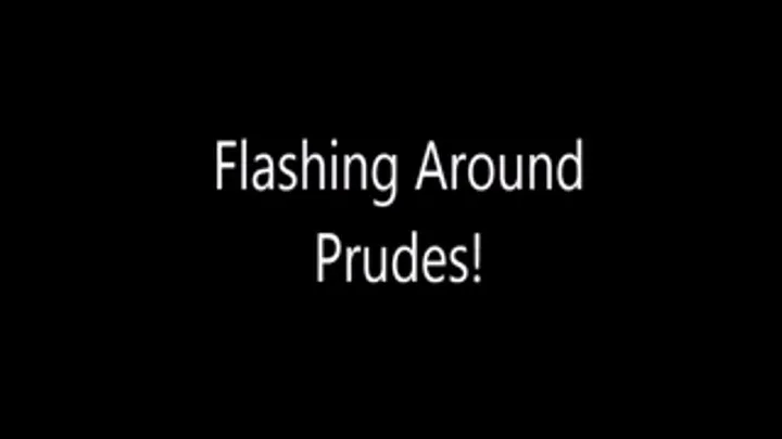 FLASHING AROUND PRUDES