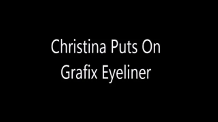 Christina Puts On Grafix Eyeliner