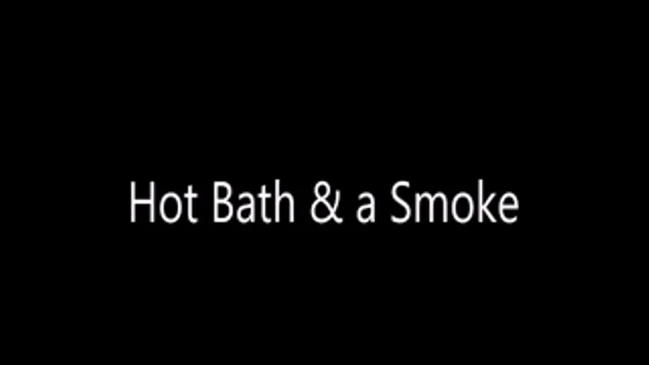 Hot Bath & a Smoke stnd