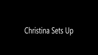 Christina Sets Up