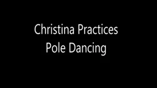 Christina Practices Pole Dancing