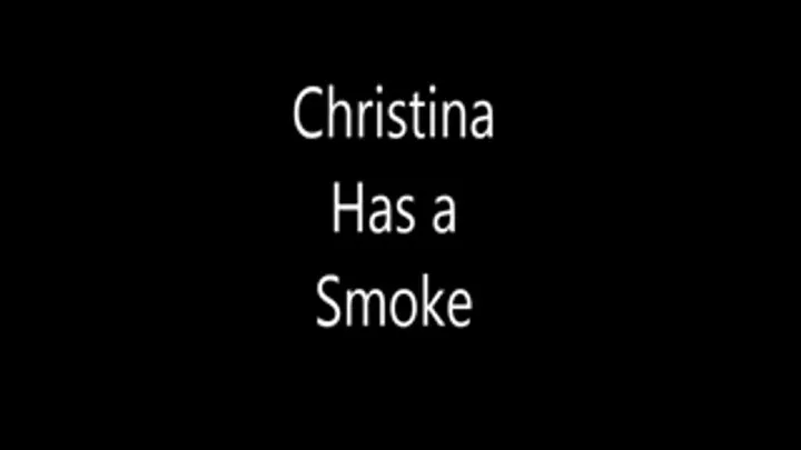 Christina Has a Smoke