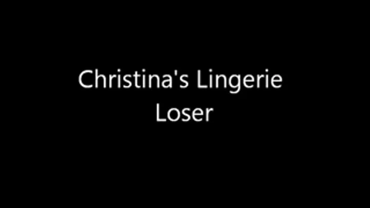 Christinas Lingerie Loser