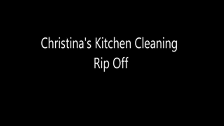 Christinas Kitchen Cleaning Rip Off