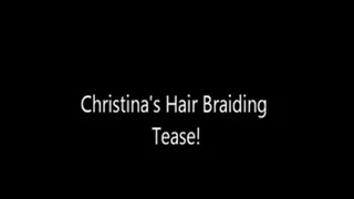 Christinas Hair Braiding Tease