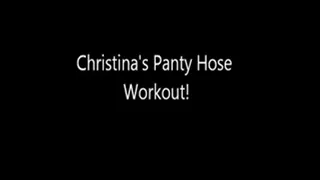 Christinas Pantyhose workout