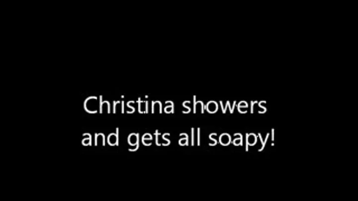 Christina's Soapy Shower