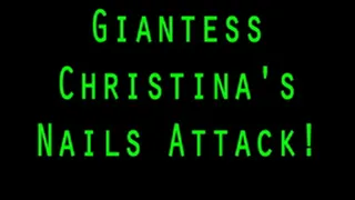 Giantess Christinas Nails Attack