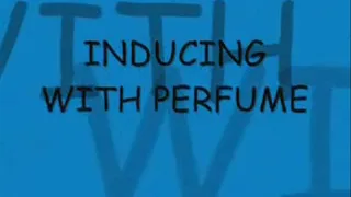 inducing With Perfume