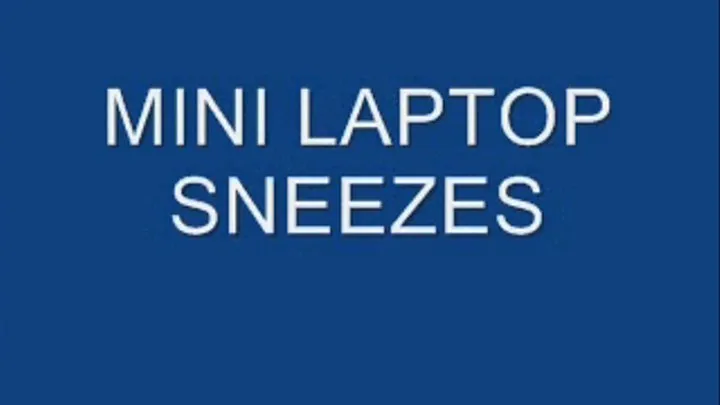 laptop Sneezes Part 2