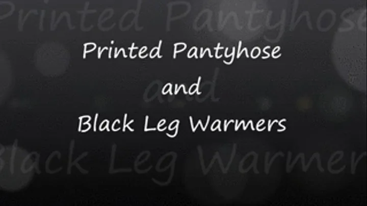 Printed Pantyhose and Black Legwarmers