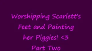 Worshipping Scarlett Starr's Feet and a Pedicure Part 2