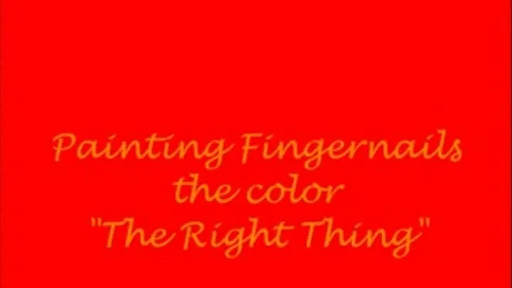 The Right Thing Fingernail Polishing