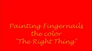 The Right Thing Fingernail Polishing