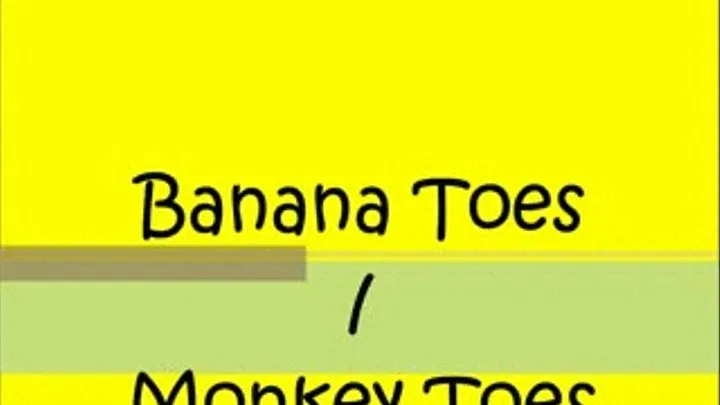 Banana Toes