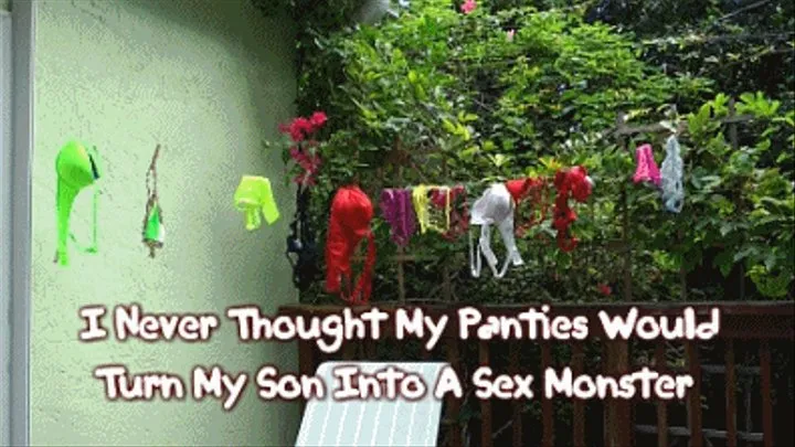 I Never Thought My Panties Could Turn My Step-Son Into A Sex Monster
