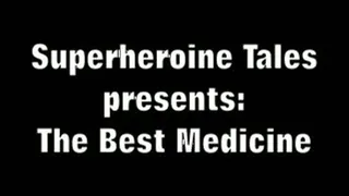 THE BEST MEDICINE