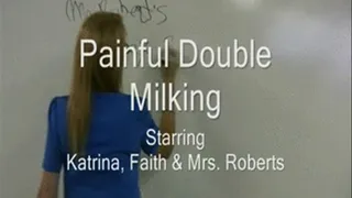 zPAINFULL DOUBLE MILKING PART 1