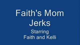 zFAITH'S STEP-MOM JERKS PART 1